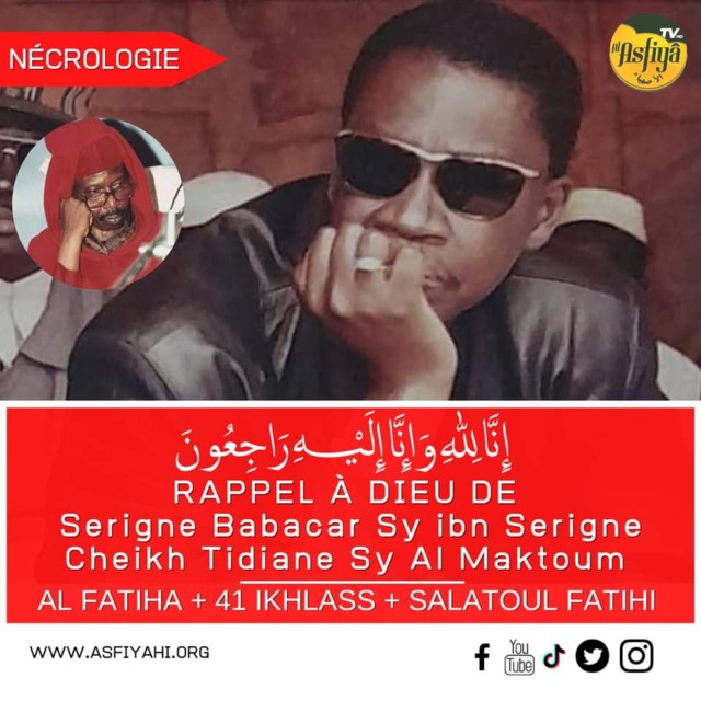 NÉCROLOGIE: FANN RESIDENCE - Rappel à Dieu de Serigne Babacar Sy ibn Serigne Cheikh Tidiane Sy Al Maktoum (rta)