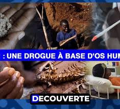 DÉCOUVERTE (N°6) - Kush : Une Drogue à base d'os humains en provenance de la Sierra Leone, étend son influence au Sénégal
