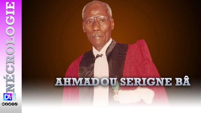 Nécrologie : Décès du magistrat Ahmadou Serigne Bâ ce vendredi