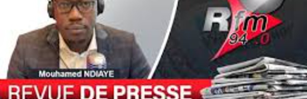 REVUE DE PRESSE RFM AVEC MAMADOU MOUHAMED NDIAYE - 23 MAI 2024