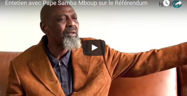 Entretien- Pape Samba Mboup : "Pour éviter le bourrage des urnes, j’appelle les représentants du Non dans les lieux de vote à éviter de céder à la provocation"