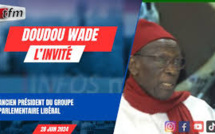 L'invite d'infos matin en wolof | Doudou Wade, ancien président du groupe parlementaire libéral