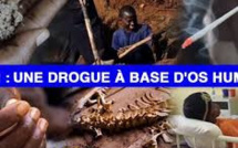 DÉCOUVERTE (N°6) - Kush : Une Drogue à base d'os humains en provenance de la Sierra Leone, étend son influence au Sénégal